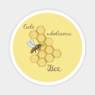 Cute wholesome bee. Magnet